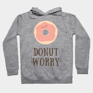 Donut worry Hoodie